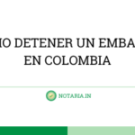 COMO-DETENER-UN-EMBARGO-EN-COLOMBIA
